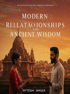 cover image of Modern Relationships and Ancient Wisdom